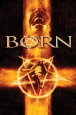 Nonton film Born (2007) terbaru sub indo