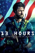 Nonton film 13 Hours: The Secret Soldiers of Benghazi (2016) terbaru sub indo