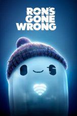 Nonton film Ron’s Gone Wrong (2021) terbaru sub indo