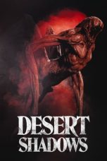 Nonton film Desert Shadows (2022) terbaru sub indo