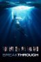 Nonton film Breakthrough (2019) terbaru sub indo