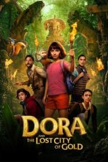 Nonton film Dora and the Lost City of Gold (2019) terbaru sub indo