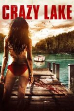 Nonton film Crazy Lake (2017) terbaru sub indo